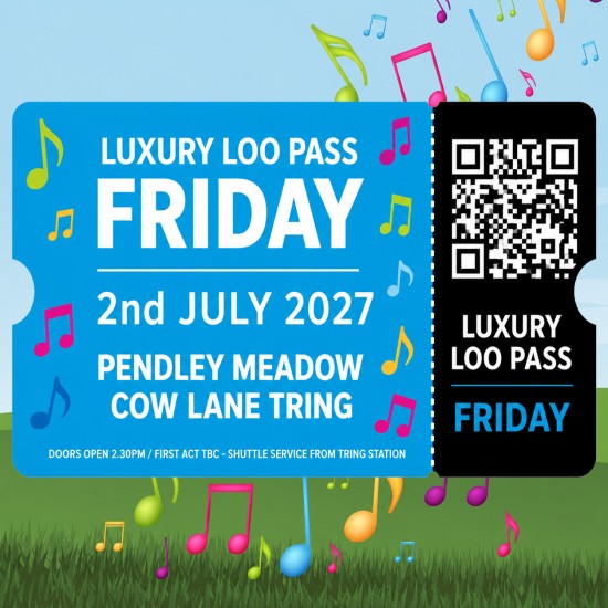 Luxury Loo Pass - Friday 2027 Luxury Loo Pass - Friday 2027