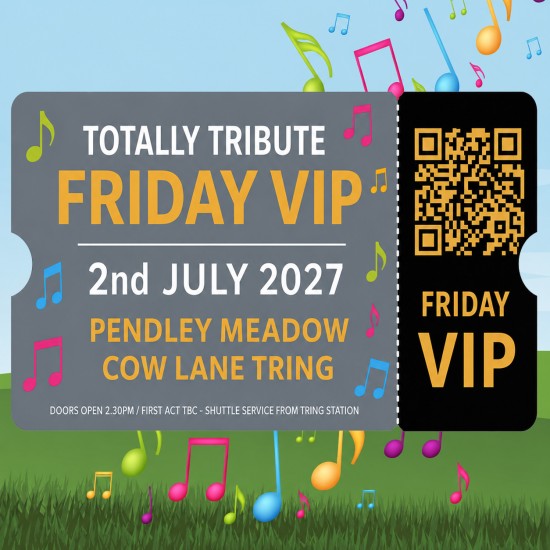 Totally Tribute - Friday July 2nd 2027 - VIP Adult Ticket