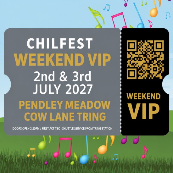 Chilfest VIP Weekend Ticket - Friday July 2nd - July 3rd 2027 Chilfest VIP Weekend Ticket - Friday July 2nd - July 3rd 2027