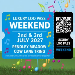Luxury Loo Pass - Weekend 2027