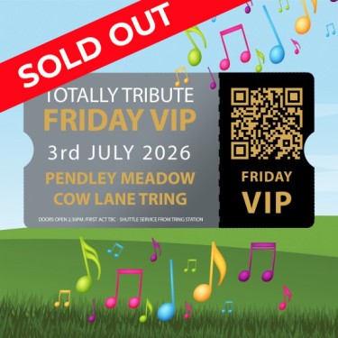 Totally Tribute - Friday July 3rd 2026 - VIP Adult Ticket